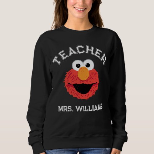 Sesame Street  Elmo Face Teacher Sweatshirt