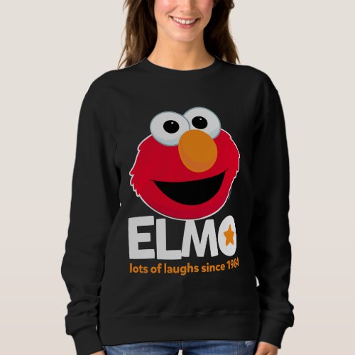Sesame Street  Elmo Lots of Laughs Since 1984 Sweatshirt