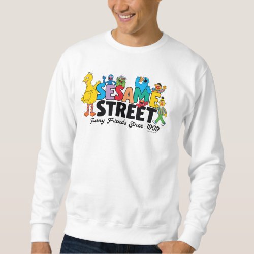 Sesame Street  Furry Friends Since 1969 Sweatshirt