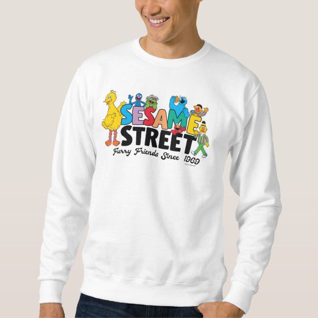 Sesame Street | Furry Friends Since 1969 Sweatshirt (Front)