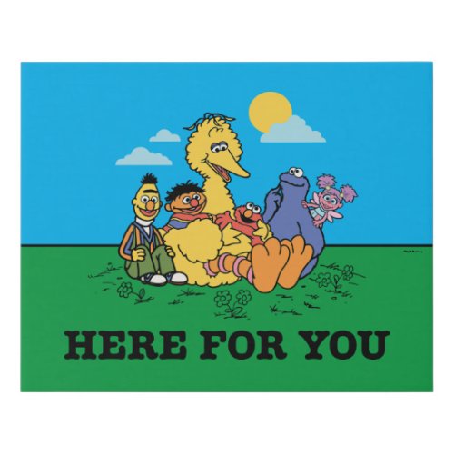 Sesame Street  Here For You Faux Canvas Print