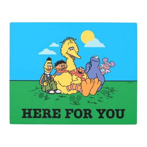 Sesame Street  Here For You Metal Print