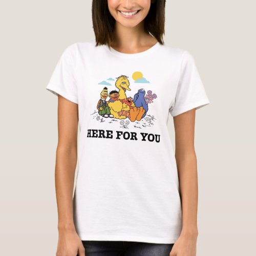 Sesame Street  Here For You T_Shirt