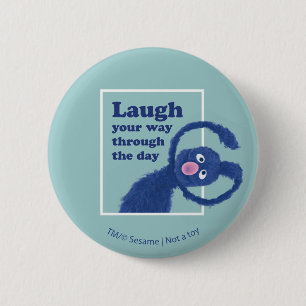 Sesame Street   Laugh Your Way Through the Day Button