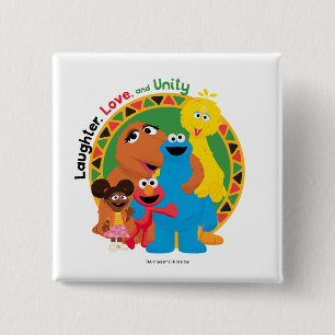 Sesame Street Laughter, Love, & Unity Button