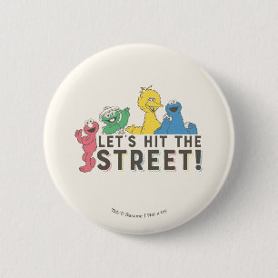 Sesame Street Let's Hit the Street! Button