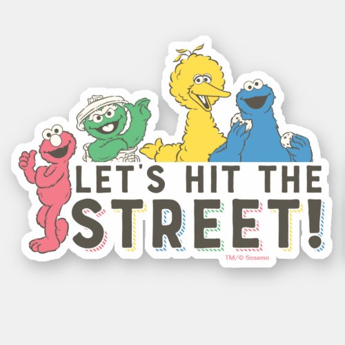 Sesame Street  Lets Hit the Street Sticker