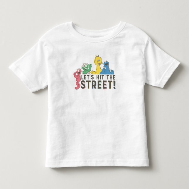 Sesame Street | Let's Hit the Street! Toddler T-shirt (Front)