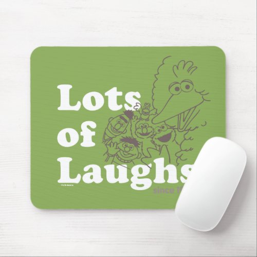 Sesame Street  Lots of Laughs Since 1969 Mouse Pad