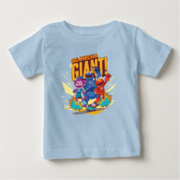 Sesame Street | Mecha Builders Go Mecha Giant! Baby T-Shirt
