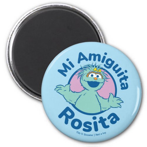 Sesame Street  Mi Amiguita Rosita Magnet