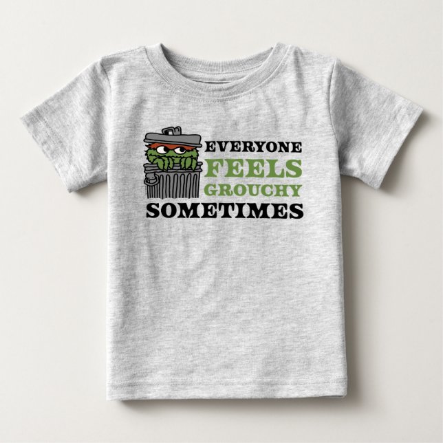 Sesame Street | Oscar the Grouch Feels Grouchy Baby T-Shirt (Front)