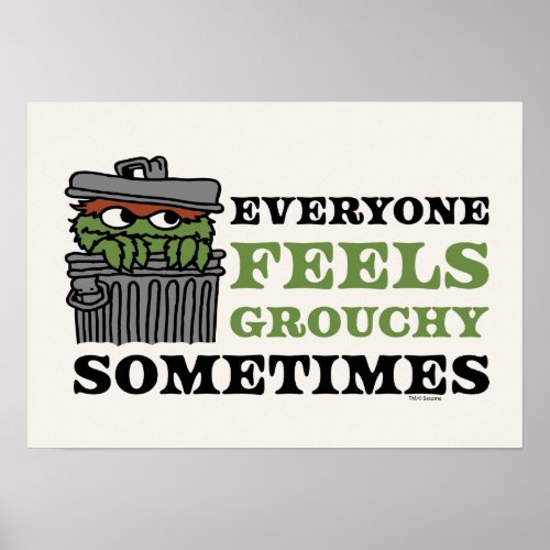 Sesame Street  Oscar the Grouch Feels Grouchy Poster