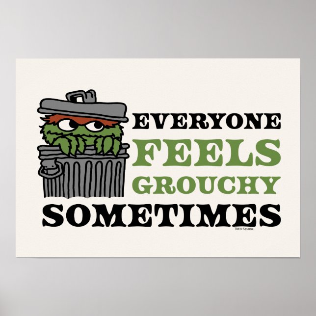 Sesame Street | Oscar the Grouch Feels Grouchy Poster (Front)