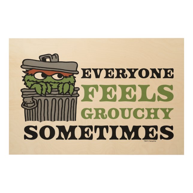 Sesame Street | Oscar the Grouch Feels Grouchy Wood Wall Art (Front)
