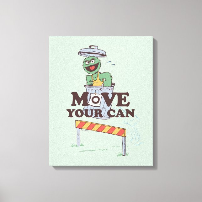 Sesame Street | Oscar the Grouch Move Your Can Canvas Print (Front)