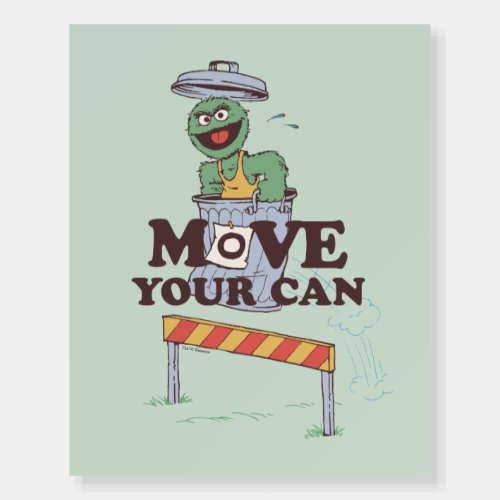Sesame Street  Oscar the Grouch Move Your Can Foam Board