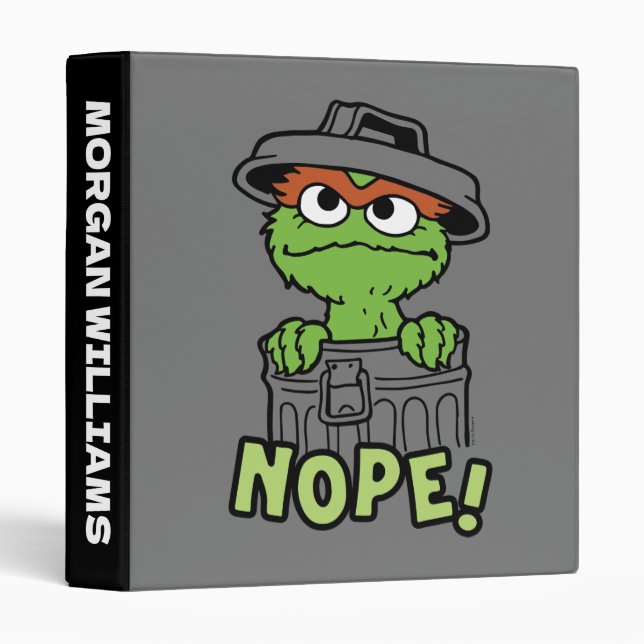 Sesame Street | Oscar the Grouch Nope! | Add Name 3 Ring Binder (Front/Spine)