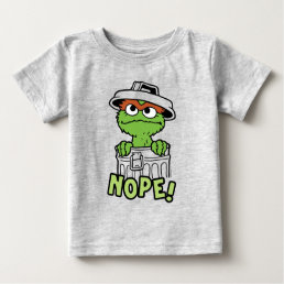 Sesame Street | Oscar the Grouch Nope! Baby T-Shirt