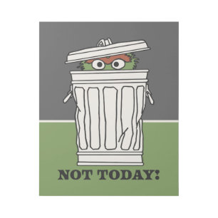 Sesame Street Oscar the Grouch Not Today! Gallery Wrap