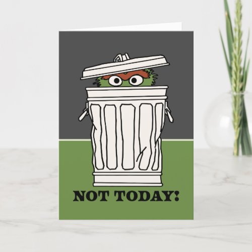 Sesame Street  Oscar the Grouch Not Today Holiday Card