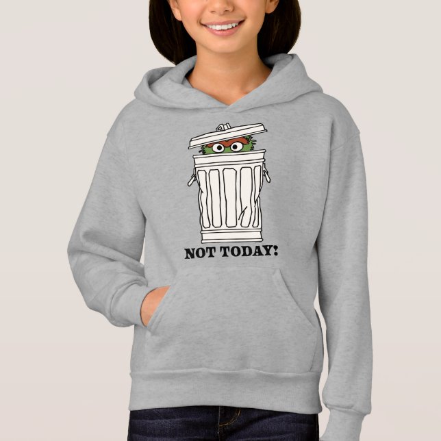 Sesame Street | Oscar the Grouch Not Today! Hoodie (Front)