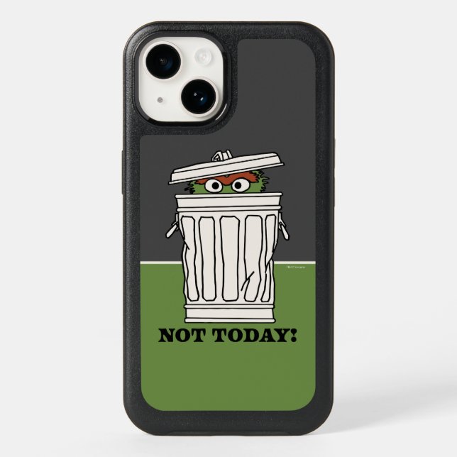 Sesame Street | Oscar the Grouch Not Today! Otterbox iPhone Case (Back)