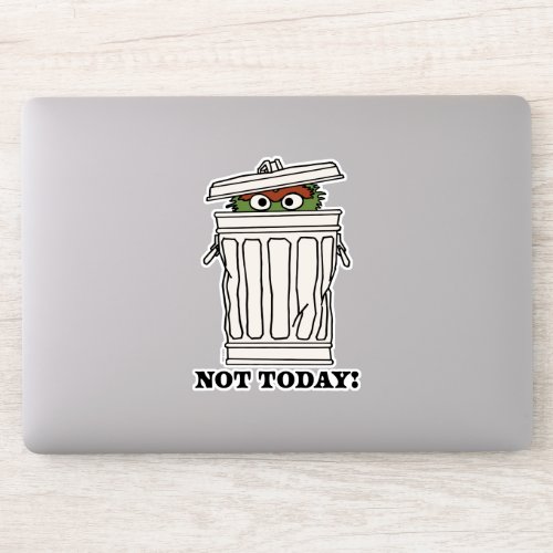 Sesame Street  Oscar the Grouch Not Today Sticker