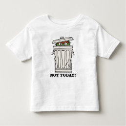 Sesame Street | Oscar the Grouch Not Today! Toddler T-shirt
