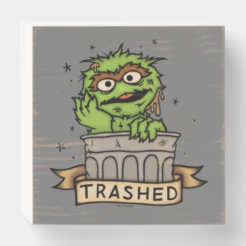 Sesame Street  Oscar the Grouch Trashed Wooden Box Sign