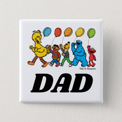 Sesame Street Pals  Birthday Balloons _ Dad Button