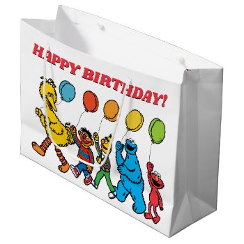 Sesame Street Pals | Birthday Balloons Large Gift Bag by SesameStreet at Zazzle