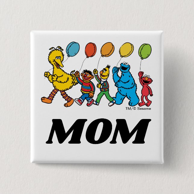 Sesame Street Pals | Birthday Balloons - Mom Button (Front)