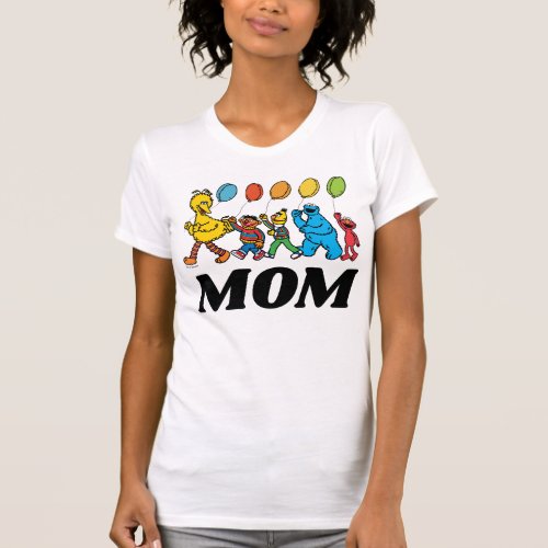 Sesame Street Pals  Birthday Balloons _ Mom T_Shirt