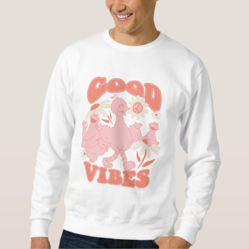 Sesame Street Pals  Good Vibes Sweatshirt