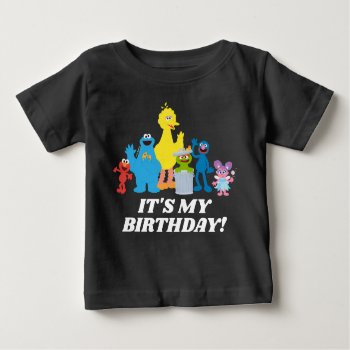 Sesame Street Pals | It's My Birthday Baby T-shirt by SesameStreet at Zazzle