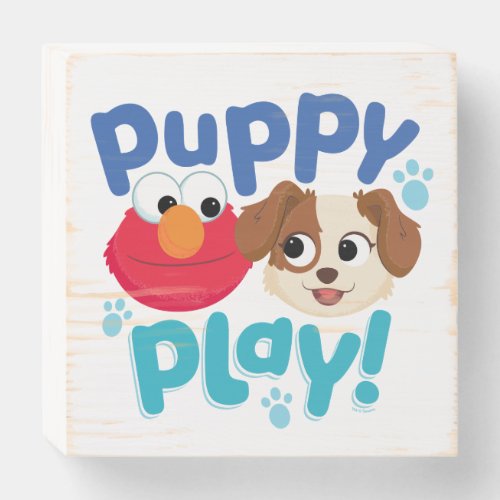 Sesame Street  Puppy Play Elmo  Tango Wooden Box Sign