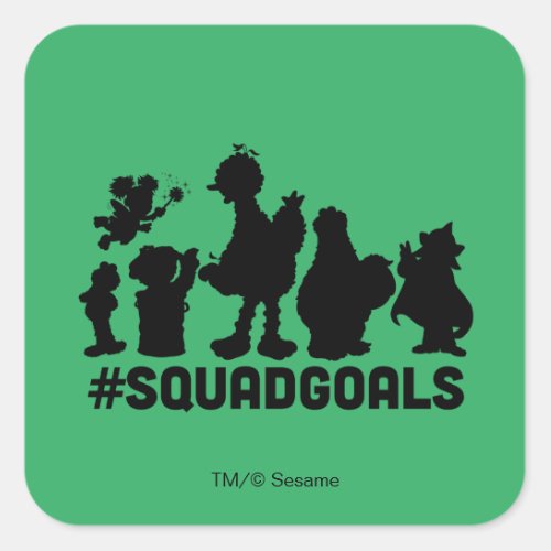 Sesame Street _ SquadGoals Square Sticker
