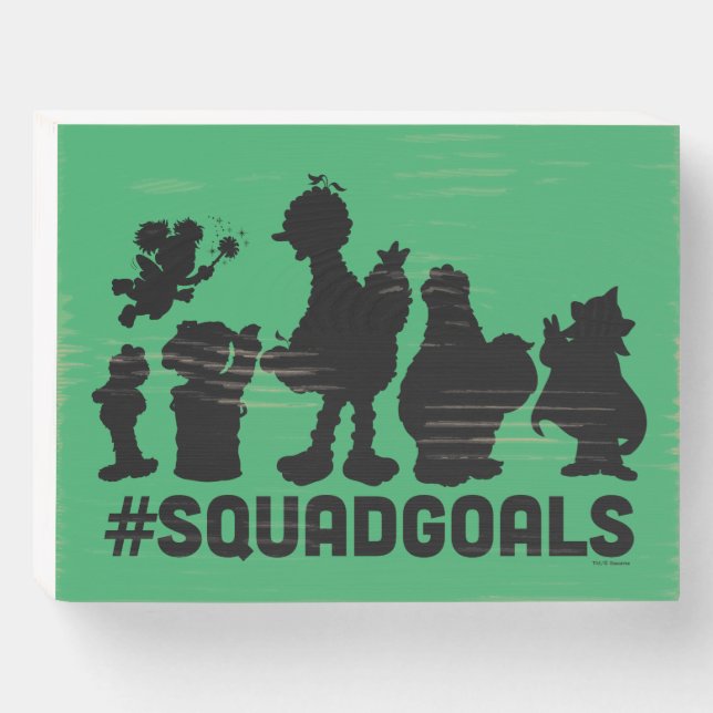 Sesame Street - #SquadGoals Wooden Box Sign (Front Horizontal)