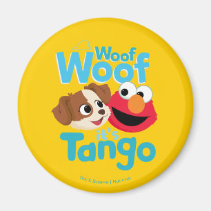 Sesame Street   Woof Woof It's Tango & Elmo Magnet