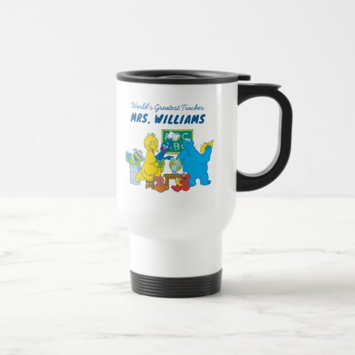Sesame Street  Worlds Greatest Teacher Travel Mug