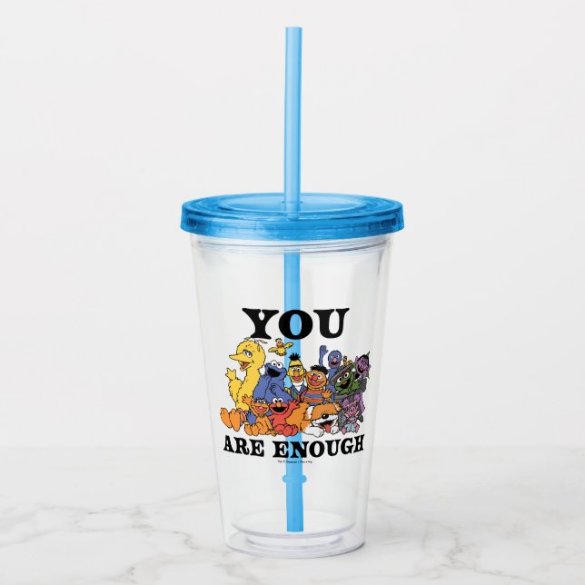 Sesame Street | You Are Enough Acrylic Tumbler (Front)