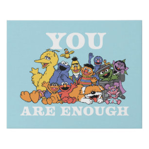 Sesame Street You Are Enough Faux Canvas Print