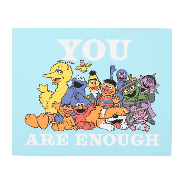 Sesame Street | You Are Enough Metal Print (Front)