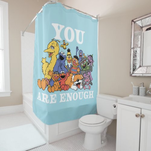 Sesame Street  You Are Enough Shower Curtain