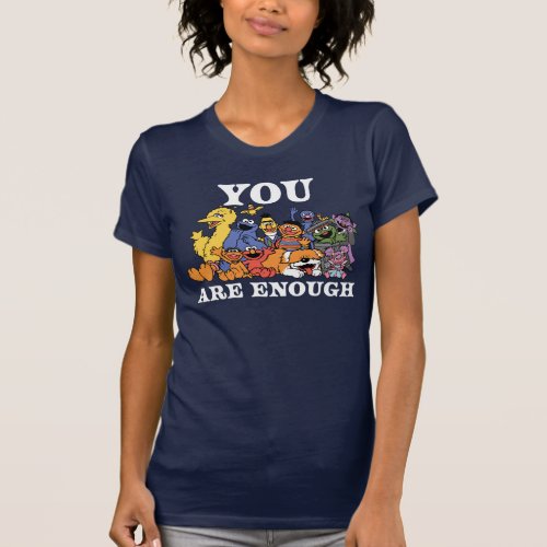 Sesame Street  You Are Enough T_Shirt