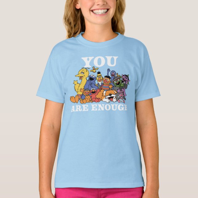 Sesame Street | You Are Enough T-Shirt (Front)