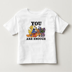 Sesame Street You Are Enough Toddler T-shirt