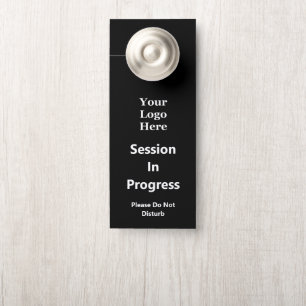 Session In Progress Black and White Business Logo Door Hanger