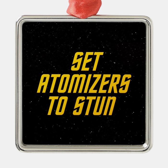 Set Atomizers to Stun Ornaments